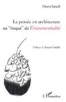 Dorra Ismaïl - La pensée en architecture au "risque" de l'événementialité