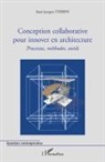 Jean-Jacques Terrin - Conception collaborative pour innover en architecture
