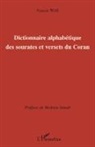 Francis Weill - Dictionnaire alphabétique des sourates et versets du Coran