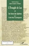 Sylvie Chabert D'Hyeres - L'Evangile de Luc et les Actes des Apôtres selon le codex Bezae Cantabrigiensis