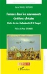 Marcel Ngandu Mutombo - Femmes dans les mouvements chrétiens africains