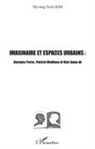 Myoung-Sook Kim - Imaginaire et espaces urbains