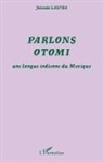 Yolanda Lastra - Parlons otomi