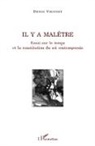 Denis Viennet - Il y a malêtre