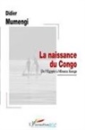 Didier Mumengi - La naissance du Congo