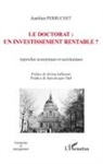 Aurélien Perruchet - Le doctorat : un investissement rentable ?