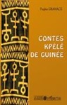 Pogba Gbanacé - Contes Kpélé de Guinée