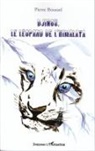 Pierre Boussel - Djinou le léopard de l'Himalaya