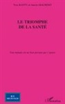 Auror Machemy, Aurore Machemy, Yves Ranty - Le triomphe de la santé