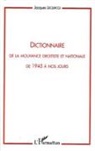 Jacques Leclercq - Dictionnaire de la mouvance droitiste et nationale de 1945 à nos jours