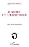 Hygin Didace Amboulou - Le notaire et le service public