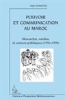 Najib Mouhtadi - Pouvoir et communication au Maroc
