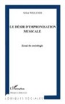 Alfred Willener - Le désir d'improvisation musicale
