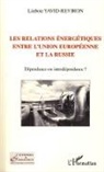 Liubou Yavid-Reviron - Les relations énergétiques entre l'Union européenne et la Russie