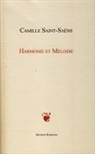 Camille Saint-Saëns - HARMONIE ET MELODIE