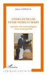Juliette Smeralda - L'indo-antillais entre noirs et békés