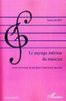 Sandra Huret - Le paysage intérieur du musicien