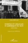 Gildas Bregain - Syriens et libanais d'Amérique du Sud