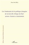 Pierre Paul Dika - Les fondements de la politique étrangère de la nouvelle Afrique du sud