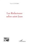 Francis Lapierre - Les Rédacteurs selon saint Jean