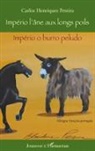 Carlos Henriques Pereira - Império l'âne aux longs poils