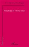 Yve Alpe, Yves Alpe, Jean-Luc Fauguet - Sociologie de l'école rurale