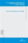 Thanh Ballmer-Cao, Thanh-Huyen Ballmer-Cao, Isabell Engeli, Isabelle Engeli, Pierr Muller, Pierre Muller - Les politiques du genre