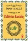 Imam-I Gazali - Dalaletten Kurtulus
