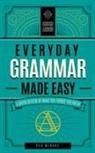 Editors of Wellfleet Press, Rod Mebane - Everyday Grammar Made Easy: Volume 1
