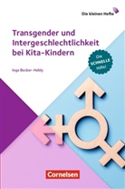 Inga Becker-Hebly - Die kleinen Hefte: Transgender und Intergeschlechtlichkeit bei Kita-Kindern