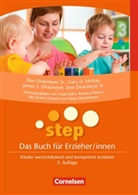 Dinkmeyer, Don (Jr. Dinkmeyer, Don (Sr. Dinkmeyer, Don jun. Dinkmeyer, Don sen. Dinkmeyer, James Dinkmeyer... - STEP - Das Buch für Erzieher und Erzieherinnen
