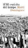 Marti Dominguez, Martí Domínguez Romero - El espiritu del tiempo