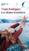 Txani Rodriguez, Txani Rodríguez - Los ultimos romanticos