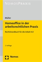 Stefan Müller, Stefan (Dr.) Müller - Homeoffice in der arbeitsrechtlichen Praxis