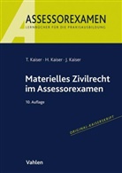 Hors Kaiser, Horst Kaiser, Jan Kaiser, Torste Kaiser, Torsten Kaiser - Materielles Zivilrecht im Assessorexamen