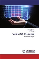 S R Bhagat, S. R. Bhagat, Lomes Mahajan, Lomesh Mahajan - Fusion 360 Modeling