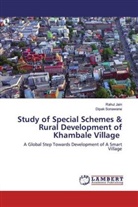 Rahu Jain, Rahul Jain, Dipak Sonawane - Study of Special Schemes & Rural Development of Khambale Village