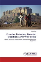 Rahul Ghai - Frontier histories, blended traditions and well-being