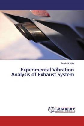 Prashant Naik - Experimental Vibration Analysis of Exhaust System
