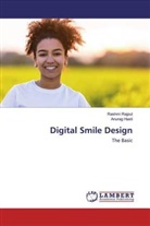 Anurag Hasti, Rashm Rajput, Rashmi Rajput - Digital Smile Design