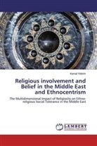 Kemal Yildirim - Religious involvement and Belief in the Middle East and Ethnocentrism