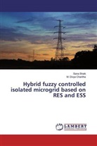 M Divya Charitha, M. Divya Charitha, San Shaik, Sana Shaik - Hybrid fuzzy controlled isolated microgrid based on RES and ESS