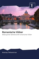 Andrey Tikhomirov - Romanische Völker