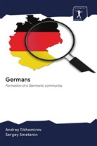 Sergey Smetanin, Andre Tikhomirov, Andrey Tikhomirov - Germans