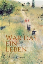 Petra Pansch - War das ein Leben