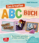 Gabi Scherzer - Das kreative ABC-Buch