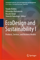 Shinichi Fukushige, Masato Inoue, Masato Inoue et al, Yusuke Kishita, Mitsutak Matsumoto, Mitsutaka Matsumoto - EcoDesign and Sustainability I