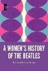 Christine Feldman-Barrett - A Women's History of the Beatles