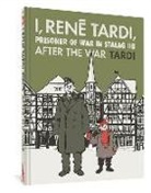 Tardi, Tardi, Jacques Tardi, Tardi Jacques - I, Rene Tardi, Prisoner of War in Stalag Iib Vol. 3