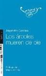 Alejandro Casona - Los árboles mueren de pie